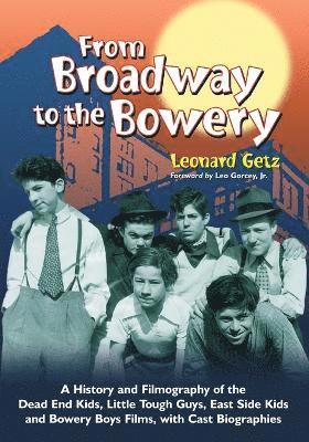 bokomslag From Broadway to the Bowery