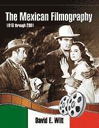 bokomslag The Mexican Filmography, 1916 Through 2001