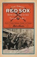 Bill Nowlin - Great Red Sox Spring Training Tour of 1911, Häftad