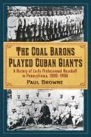 The Coal Barons Played Cuban Giants 1