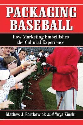 Mathew J. Bartkowiak, Yuya Kiuchi - Packaging Baseball, Häftad