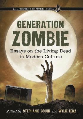 Stephanie Boluk, Wylie Lenz - Generation Zombie, Häftad