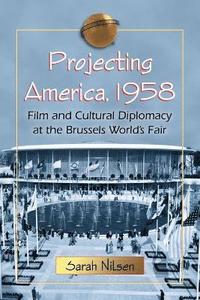 bokomslag Projecting America, 1958