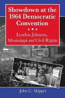 Showdown at the 1964 Democratic Convention 1