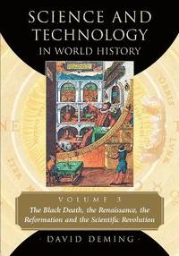 bokomslag Science and Technology in World History, Volume 3