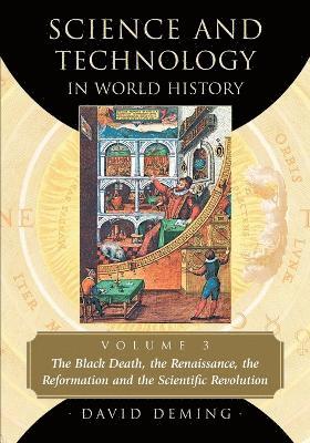 David Deming - Science and Technology in World History, Volume 3, Häftad