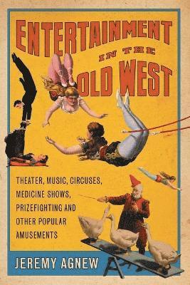 bokomslag Entertainment in the Old West