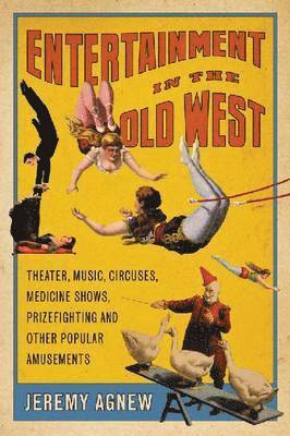 Entertainment in the Old West 1