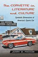 The Corvette in Literature and Culture 1