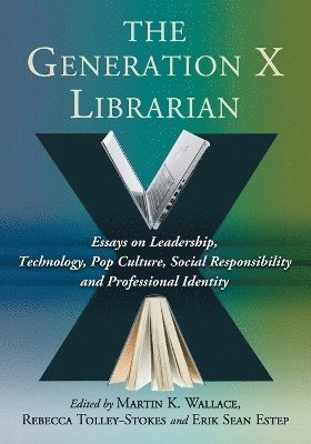 bokomslag The Generation X Librarian