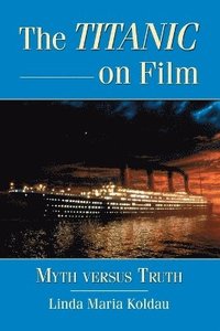 bokomslag The Titanic on Film