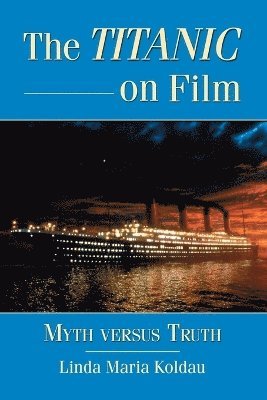 Linda Maria Koldau - Titanic on Film, Häftad