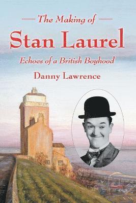 The Making of Stan Laurel 1