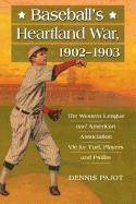 Baseball's Heartland War, 1902-1903 1