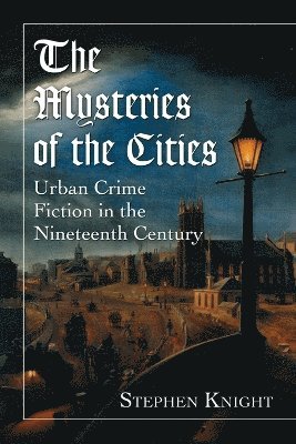 Stephen Knight - Mysteries of the Cities, Häftad