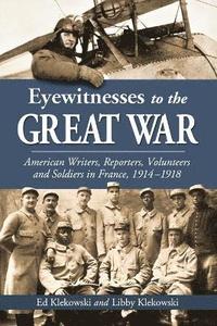 bokomslag Eyewitnesses to the Great War