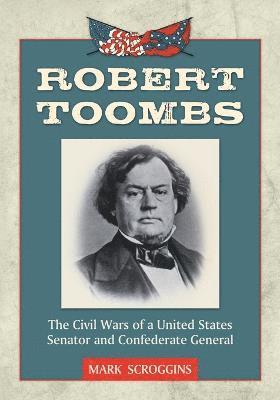 Mark Scroggins - Robert Toombs, Häftad
