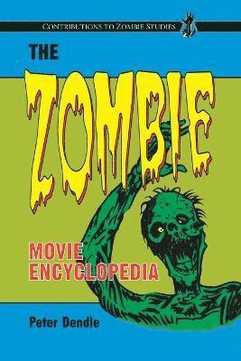 bokomslag The Zombie Movie Encyclopedia