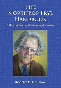 bokomslag The Northrop Frye Handbook