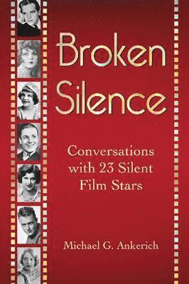 Michael G. Ankerich - Broken Silence, Häftad