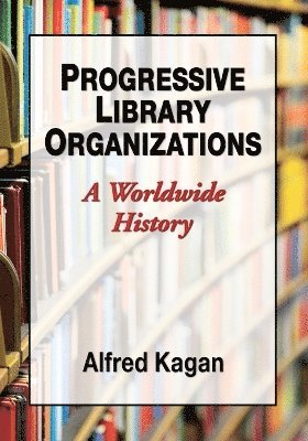 bokomslag Progressive Library Organizations