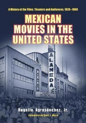 Rogelio Agrasánchez, Jr. Agrasanchez, Rogelio - Mexican Movies in the United States, Häftad