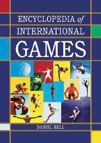 bokomslag Encyclopedia of International Games