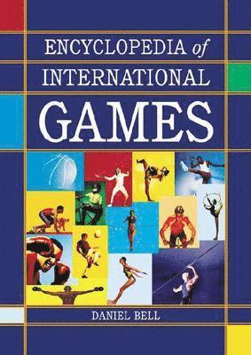 Encyclopedia of International Games 1