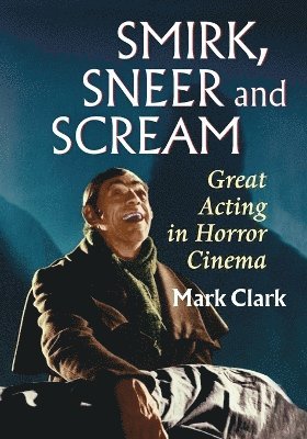 Mark Clark - Smirk, Sneer and Scream, Häftad