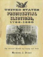 Michael J. Dubin - United States Presidential Elections, 1788-1860, Häftad
