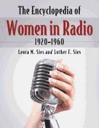 bokomslag The Encyclopedia of Women in Radio, 1920-1960