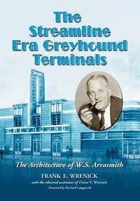 bokomslag The Streamline Era Greyhound Terminals