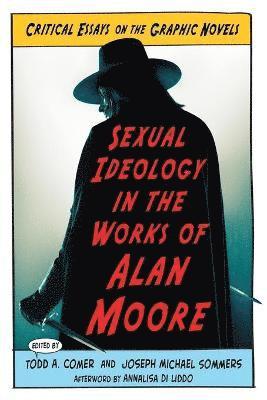 Sexual Ideology in the Works of Alan Moore 1