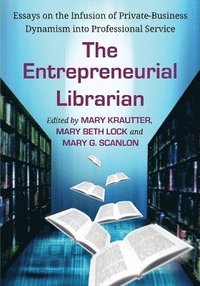 bokomslag The Entrepreneurial Librarian