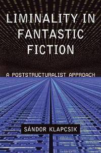 bokomslag Liminality in Fantastic Fiction