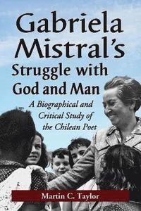 bokomslag Gabriela Mistral's Struggle with God and Man