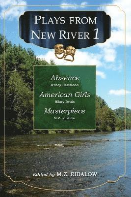 Plays from New River 1 1