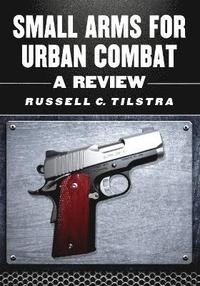 bokomslag Small Arms for Urban Combat