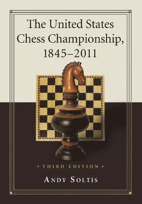 bokomslag United States Chess Championship, 1845-2011, 3d ed.