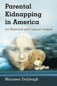 bokomslag Parental Kidnapping in America