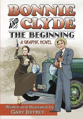 Bonnie and Clyde--The Beginning 1