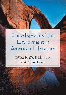 Geoff Hamilton, Brian Jones - Encyclopedia of the Environment in American Literature, Häftad