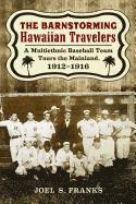 bokomslag The Barnstorming Hawaiian Travelers