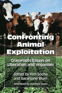 bokomslag Confronting Animal Exploitation