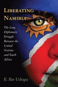 bokomslag Liberating Namibia