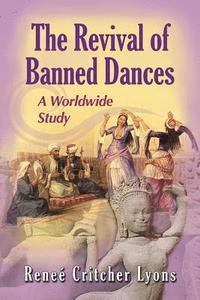 bokomslag The Revival of Banned Dances