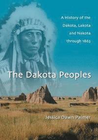 bokomslag The Dakota Peoples