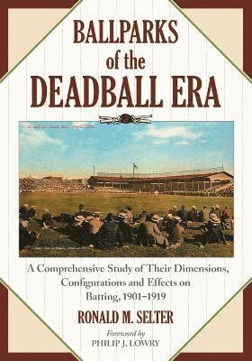 Ballparks of the Deadball Era 1