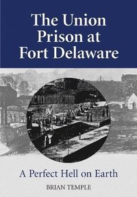 bokomslag Union Prison at Fort Delaware