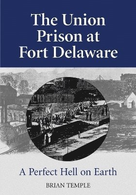 bokomslag Union Prison at Fort Delaware
